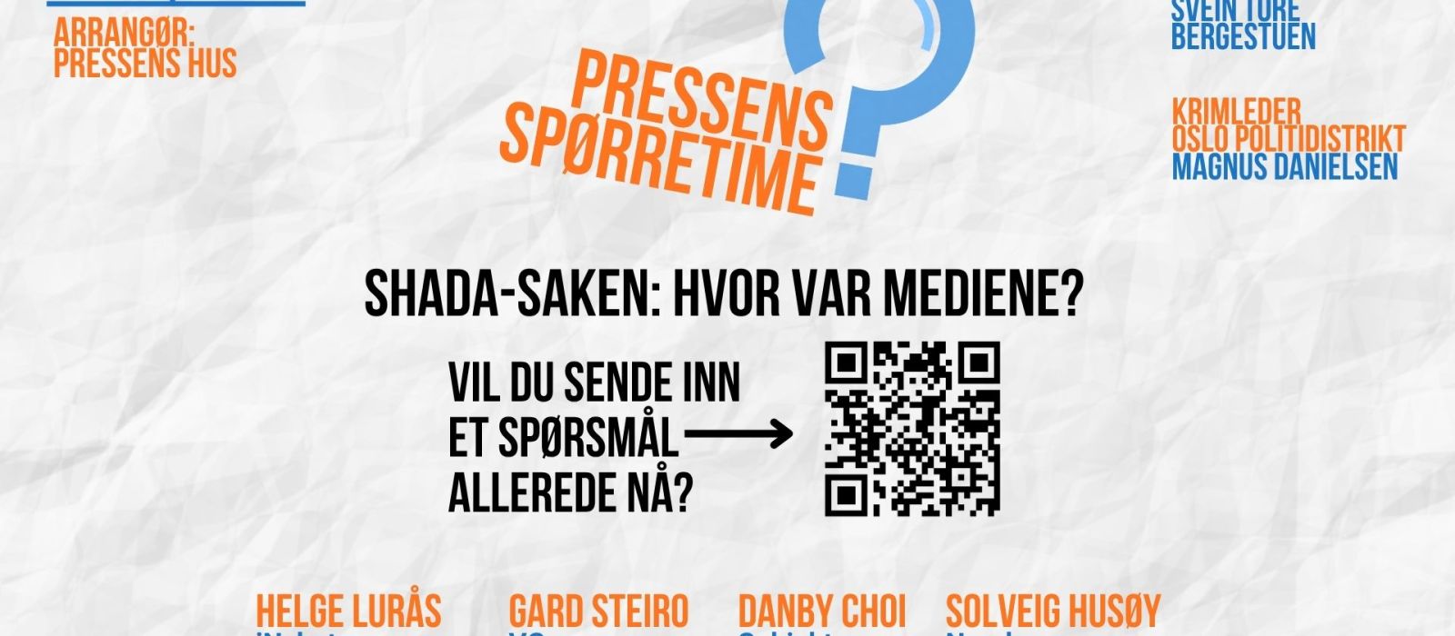 Opptak: Pressens spørretime. Shada-saken: Hvor var mediene?