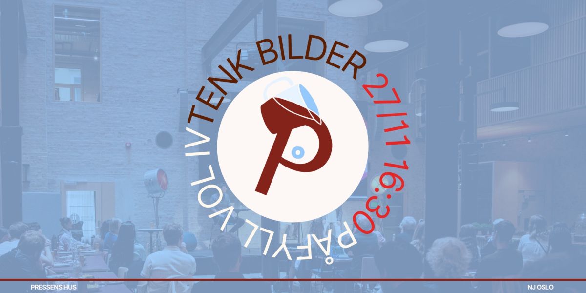 Påfyll på Pressens hus – Tenk bilder: