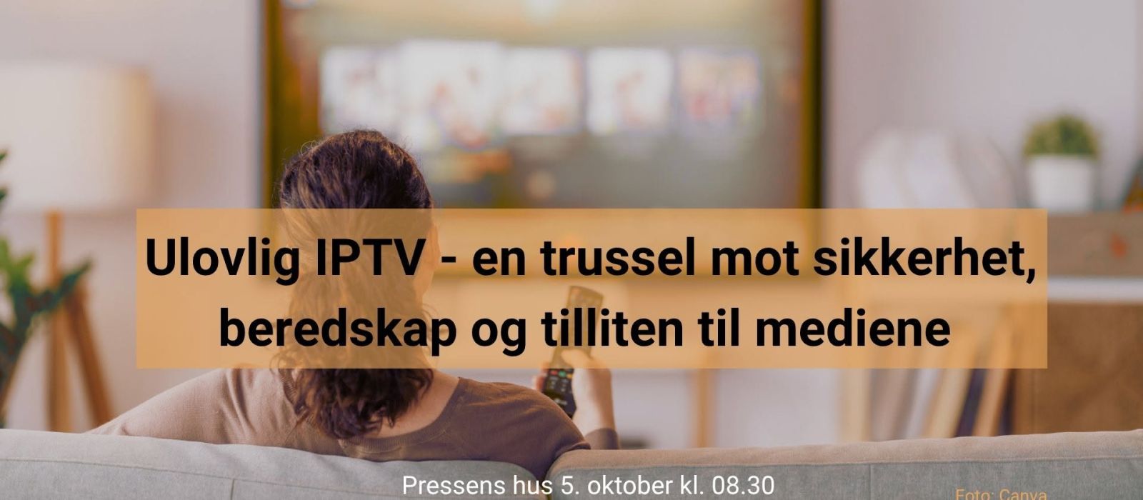 MBL – Ulovlig IPTV en trussel mot sikkerhet, beredskap og tilliten til mediene