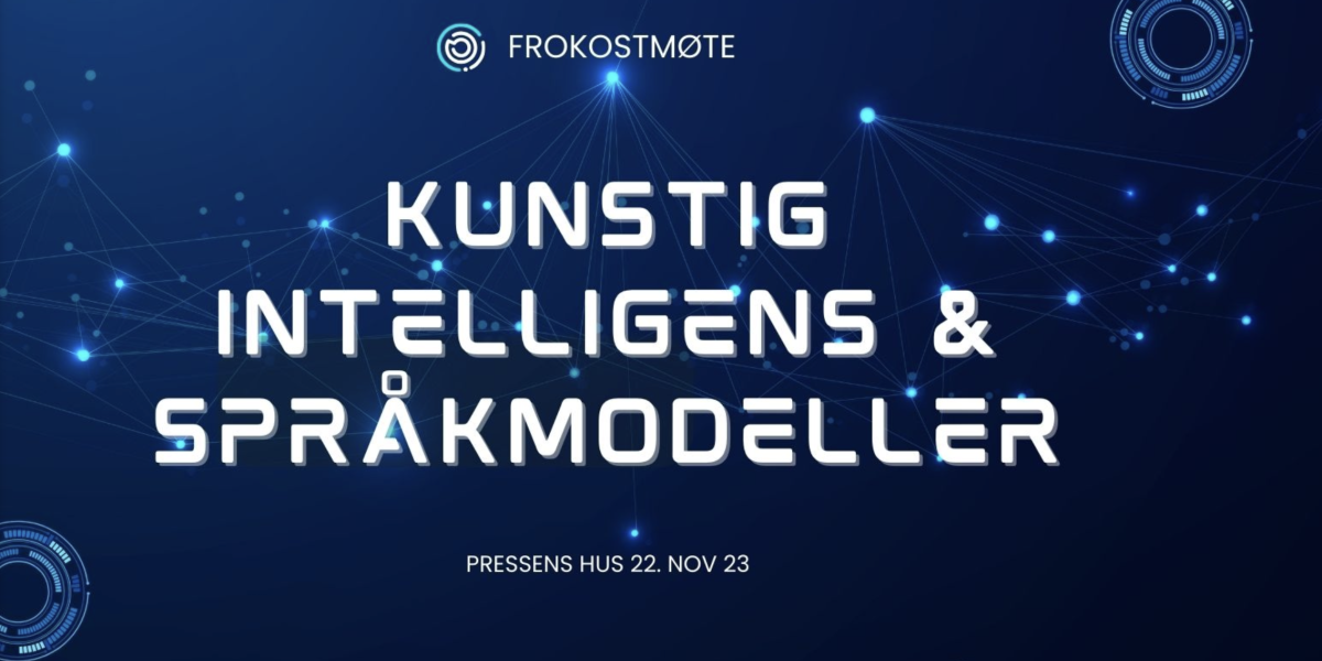 Frokostmøte: Kunstig Intelligens og språkmodeller