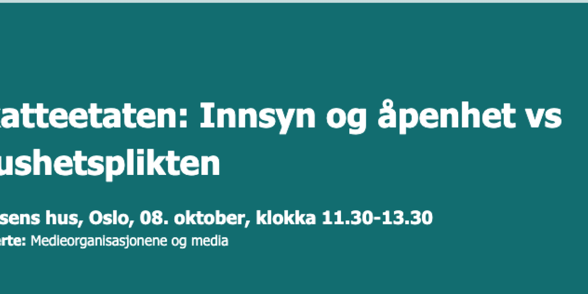 Skatteetaten: Innsyn og åpenhet vs. taushetsplikten